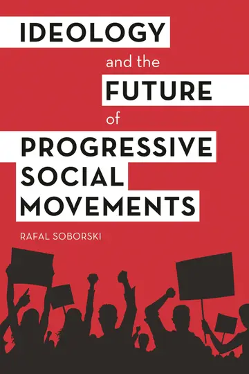 Cover of Ideology and the Future of Progressive Social Movements