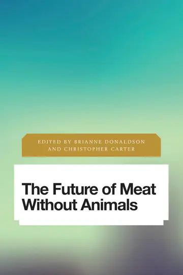 Cover of The Future of Meat Without Animals