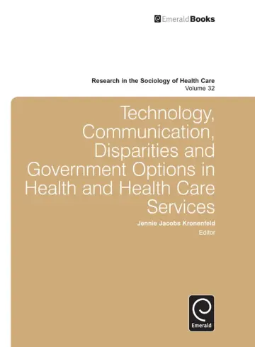 Cover of Technology, Communication, Disparities and Government Options in Health and Health Care Services