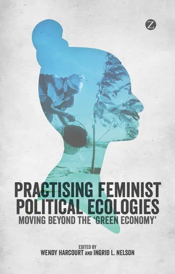 Cover of Practicing Feminist Political Ecologies