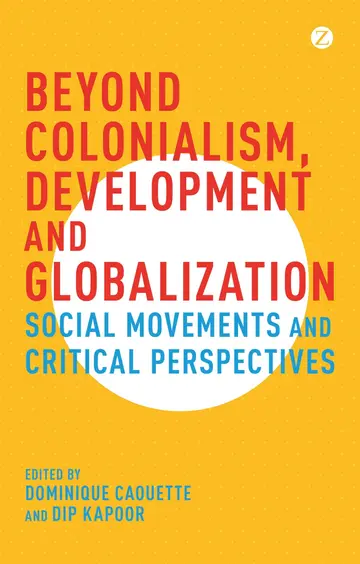 Cover of Beyond Colonialism, Development and Globalization