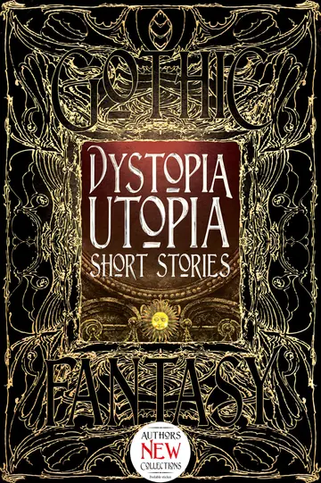 Cover of Dystopia Utopia Short Stories