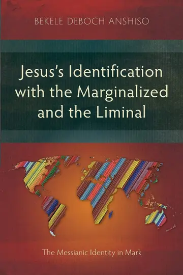 Cover of Jesus's Identification with the Marginalized and the Liminal