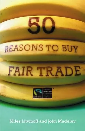 Cover of 50 Reasons to Buy Fair Trade