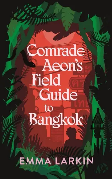 Cover of Comrade Aeon's Field Guide to Bangkok