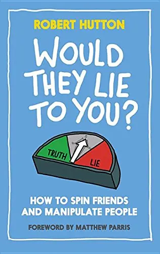Cover of Would They Lie to You?