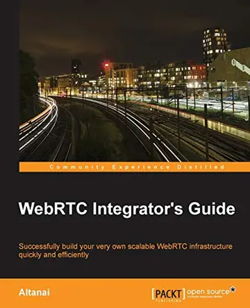 Cover of Webrtc Integrator's Guide