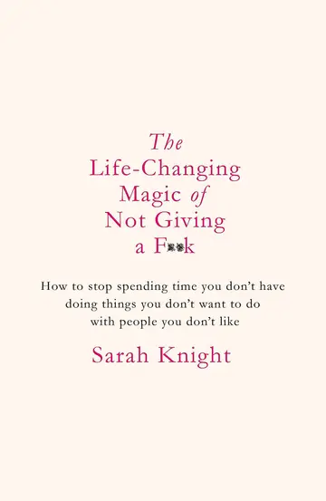 Cover of Life-Changing Magic of Not Giving a F**k