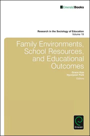 Cover of Family Environments, School Resources, and Educational Outcomes