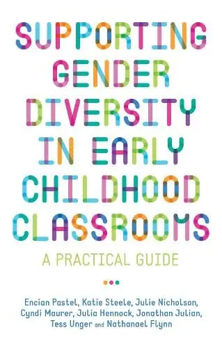 Cover of Supporting Gender Diversity in Early Childhood Classrooms Supporting Gender Diversity in Early Childhood Classrooms