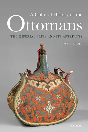 Cover of A Cultural History of the Ottomans