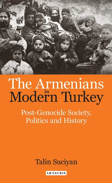 Cover of The Armenians in Modern Turkey