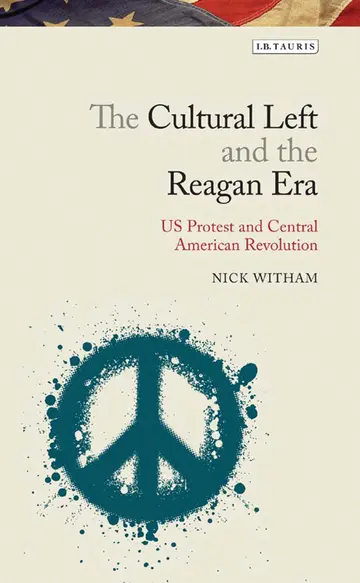 Cover of The Cultural Left and the Reagan Era