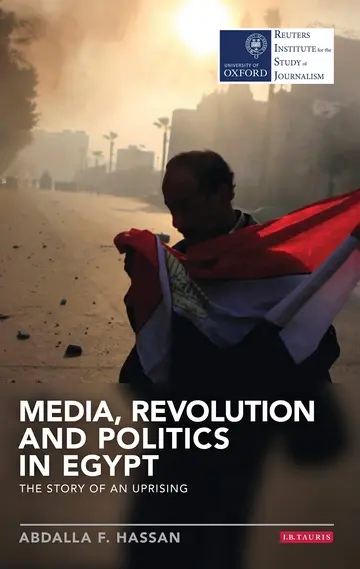 Cover of Media, Revolution and Politics in Egypt