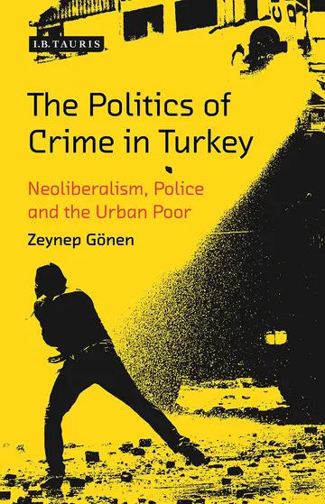 Cover of The Politics of Crime in Turkey