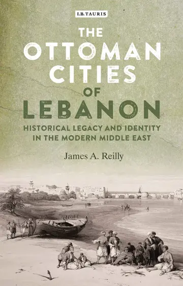 Cover of The Ottoman Cities of Lebanon