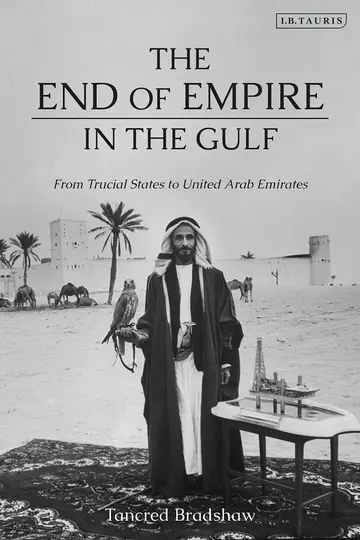 Cover of The End of Empire in the Gulf