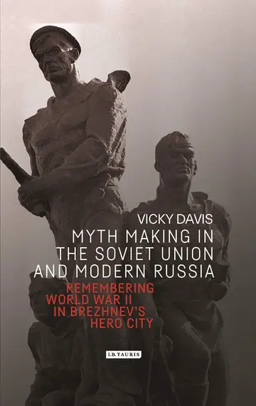 Cover of Myth Making in the Soviet Union and Modern Russia