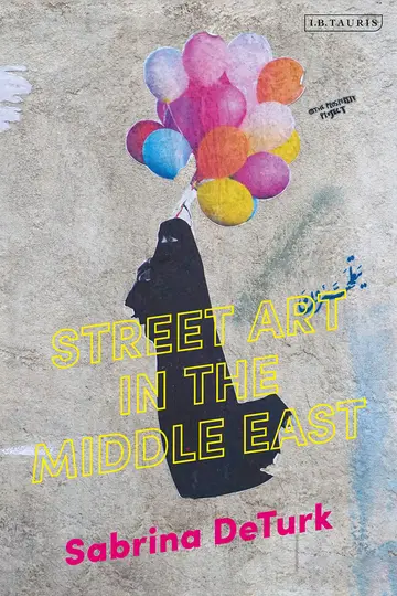 Cover of Street Art in the Middle East
