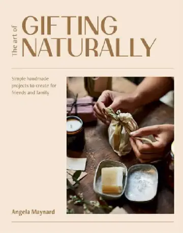 Cover of The Art of Gifting Naturally