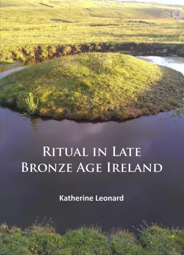 Cover of Ritual in Late Bronze Age Ireland