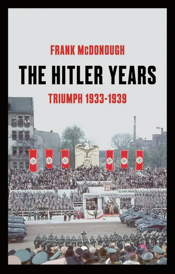 Cover of The Hitler Years ~ Triumph 1933-1939