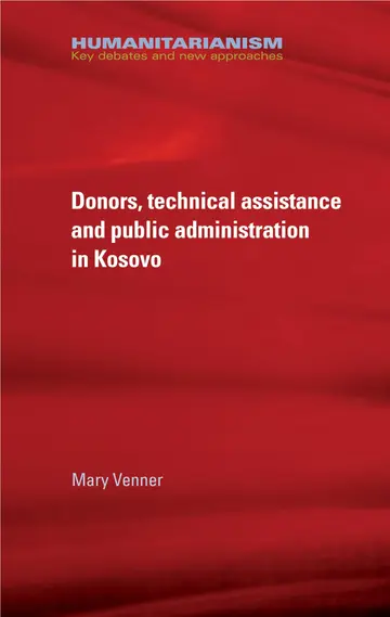 Cover of Donors, Technical Assistance and Public Administration in Kosovo