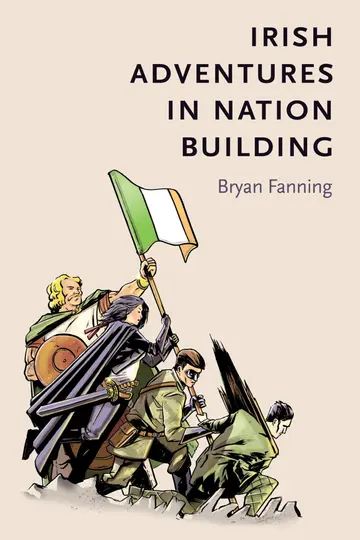 Cover of Irish Adventures in Nation-Building