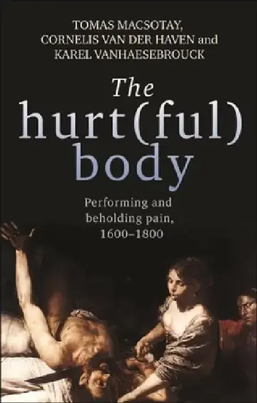 Cover of The Hurt(ful) Body