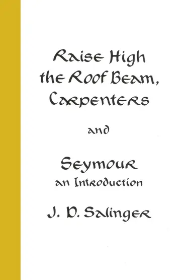 Cover of Raise High the Roof Beam, Carpenters; Seymour - an Introduction