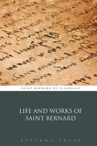 Cover of Life and Works of Saint Bernard