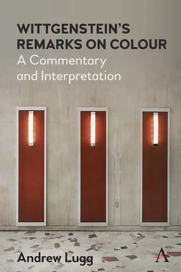 Cover of Wittgenstein's Remarks on Colour, Philosophical Book