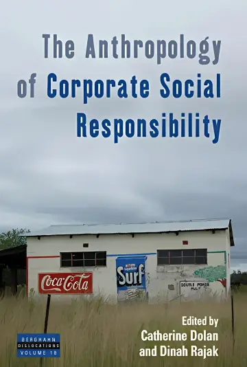 Cover of The Anthropology of Corporate Social Responsibility