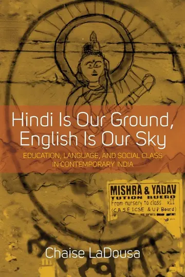 Cover of Hindi Is Our Ground, English Is Our Sky