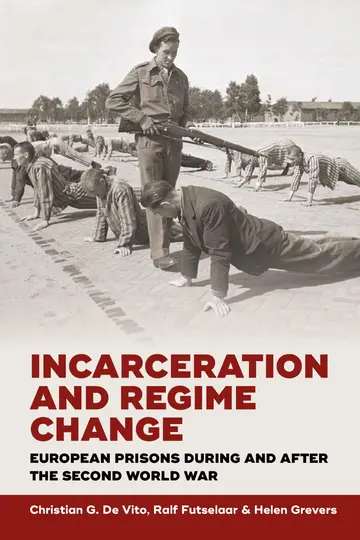 Cover of Incarceration and Regime Change