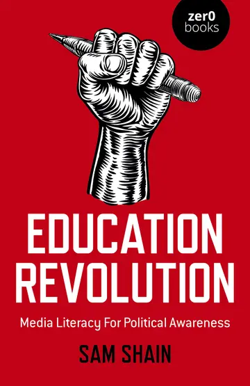 Cover of Education Revolution - Media Literacy for Political Awareness