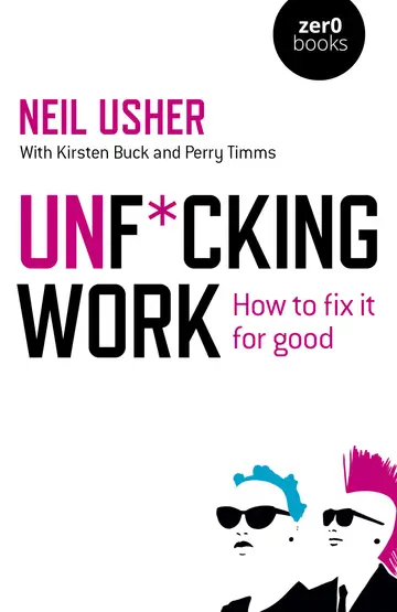 Cover of Unf cking Work - How to fix it for good