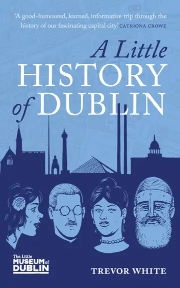 Cover of A Little History of Dublin