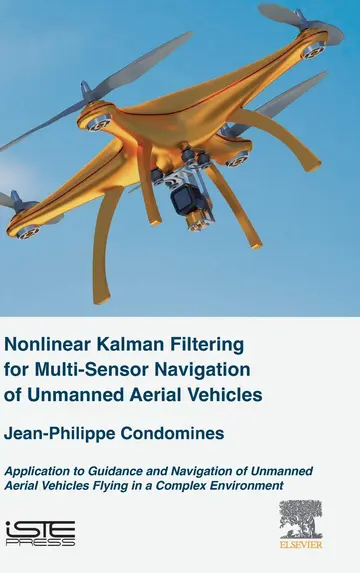 Cover of Nonlinear Kalman Filter for Multi-Sensor Navigation of Unmanned Aerial Vehicles