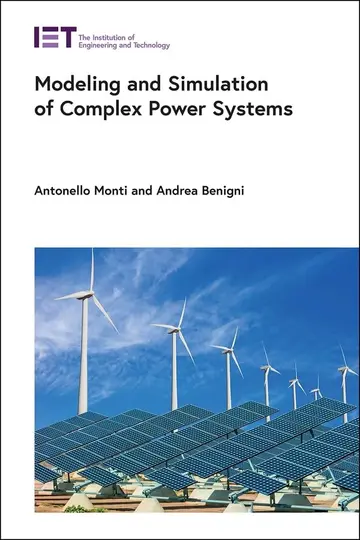 Cover of Modeling and Simulation of Complex Power Systems
