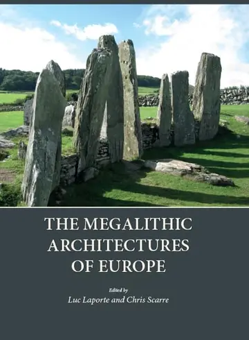 Cover of The Megalithic Architectures of Europe