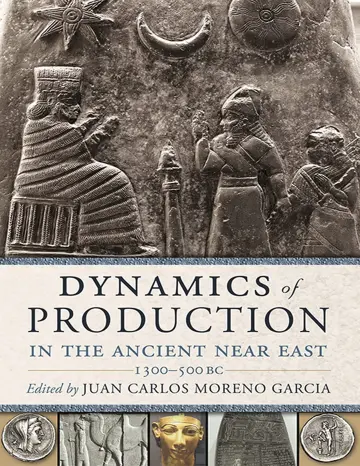 Cover of Dynamics of Production in the Ancient Near East