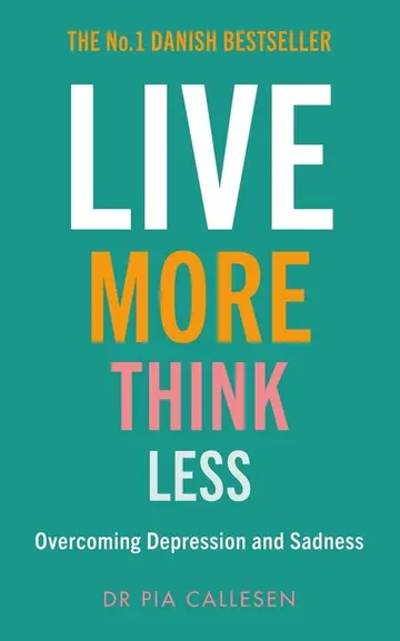 Cover of Live More Think Less