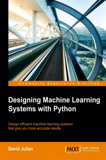Cover of Designing Machine Learning Systems with Python