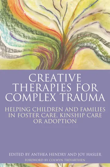Cover of Creative Therapies for Complex Trauma