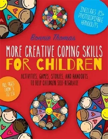 Cover of More Creative Coping Skills For Children