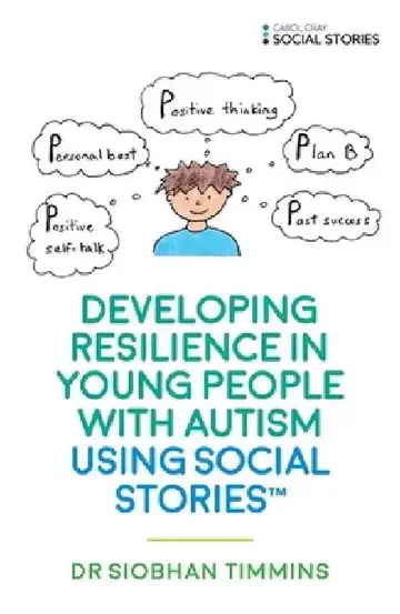 Cover of Developing Resilience in Young People with Autism Using Social Stories(tm)