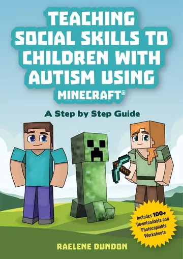 Cover of Teaching Social Skills to Children with Autism Using Minecraft