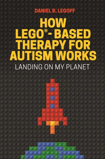Cover of How Legobased Therapy for Autism Works