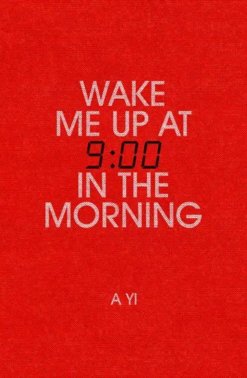 Cover of Wake Me up at Nine in the Morning